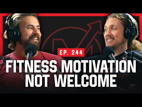 Fitness Motivation Not Welcome - Massenomics Podcast #244