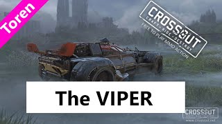 Crossout - The Viper, Super Speedy Glass Cannon