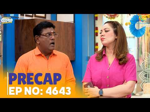 Ep 4643 - PRECAP! | Taarak Mehta Ka Ooltah Chashmah | तारक मेहता का उल्टा चश्मा