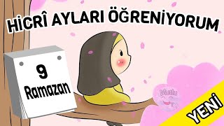 Hicri Aylar - Hicri Takvim - Hicri Ayları Öğreniyorum - Çocuklar İçin Hicri Ayla