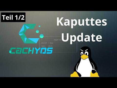 Warum ich kein CachyOS mehr nutze - Mein fehlerhaftes Update - Teil 1/2