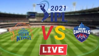 CSK VS DC IPL LIVE | IPL 2021 LIVE | CRICKET 19 LIVE (VIVO IPL 2021 #2 MATCH)