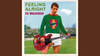 Feeling Alright (Full Version)