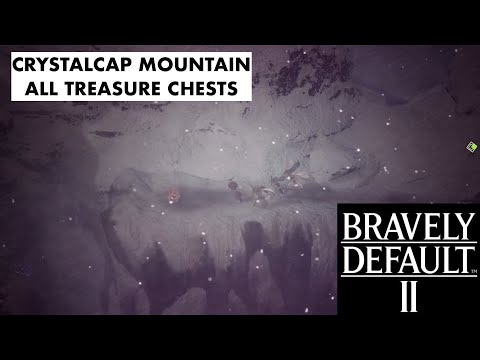 Bravely Default 2 - Crystalcap Mountain - All Treasure Chests