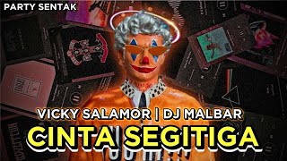 Download lagu DJ CINTA SEGITIGA (Vicky Salamor) PARTY SENTAK - DJ MALBAR REMIX TERBARU 🔥🔥 mp3