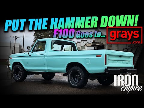 Iron Empire EP 65 - F100 Goes to AUCTION after 2 week "RESTO"