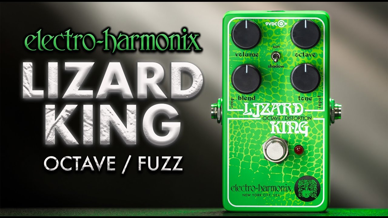 Built for Bass, Killer on Guitar | Electro-Harmonix LIZARD KING Octave Fuzz - YouTube