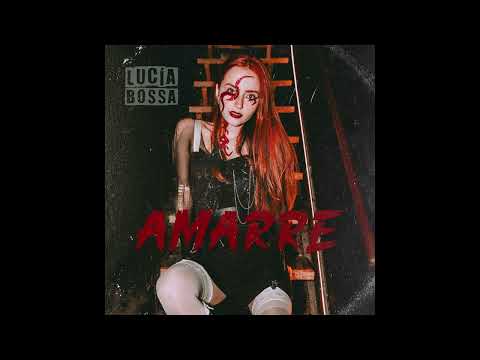 Amarre - Lucía Bossa (Audio Oficial)