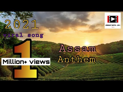 THE ASSAM ANTHEM | HINDI SONG | THE ASSAM SONG |THE ASSAM ANTHEM RAP SONG | 2021 VIRAL SONG