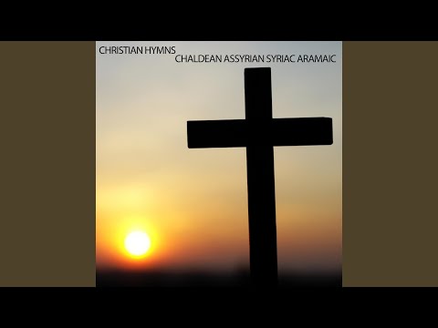 Shlom Lech Maryam / Ave Maria / Syriac Aramaic