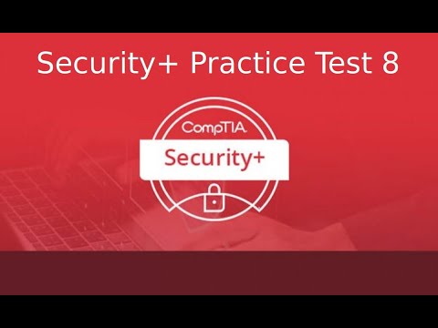 CompTIA Security+ Certification Exam SY0 501 Practice Test 8 ...