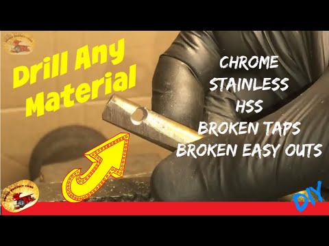 How To Drill Very Hard Materials at Home...CHROME, STAINLESS, Broken Taps or Screw extractors