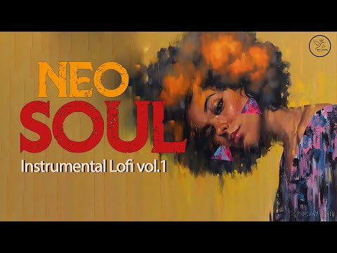 2 Hour of Neo Soul instrumental music / Positive / Long Mix / Chill / Neo Soul Lofi vol.1