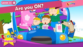 Lesson 24_(B)Are you OK? - Cartoon Story - English Education - Easy conversation for kids
