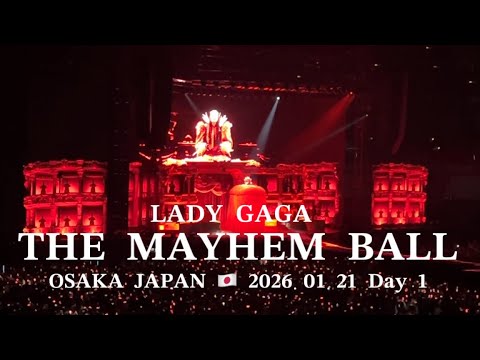 Lady Gaga THE MAYHEM BALL at OSAKA JAPAN Day 1  (〜Born this way)