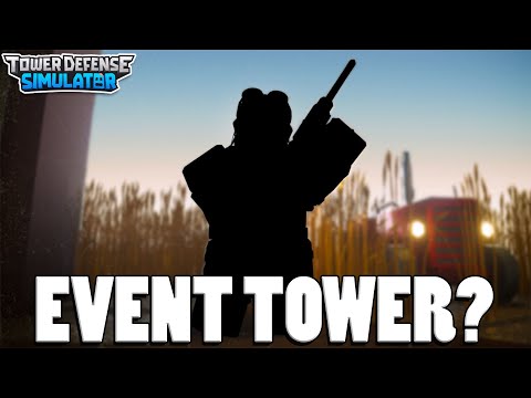 IS THIS THE NEW EVENT TOWER??? (Tower Defense Simulator - ROBLOX)