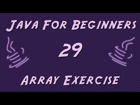 Learn Java For Beginners 29 Array Exercise