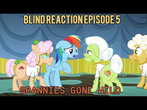 Blind Commentary - MLP:FiM - Season 8 Episode 5 Grannies Gone Wild