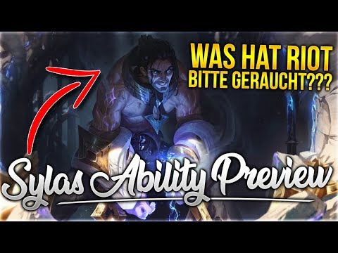 WAS HAT RIOT BITTE GERAUCHT??? Neuer Champion Sylas Ability Preview! [League of Legends] [Deutsch]