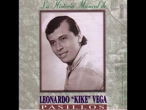 VIDEO OFICIAL  LA HISTORIA MUSICAL DE LEONARDO KIKE VEGA PASILLOS