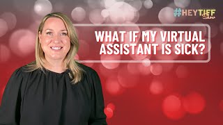 EP. 21: What to Do If Your Virtual Assistant Is Sick