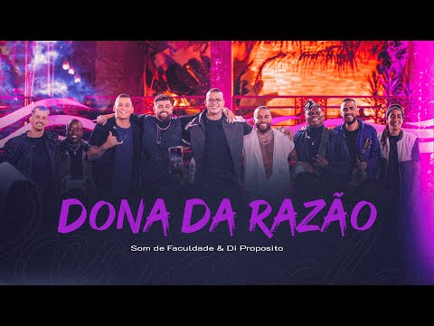 Som de Faculdade - Dona da Razão (part. Di Propósito)