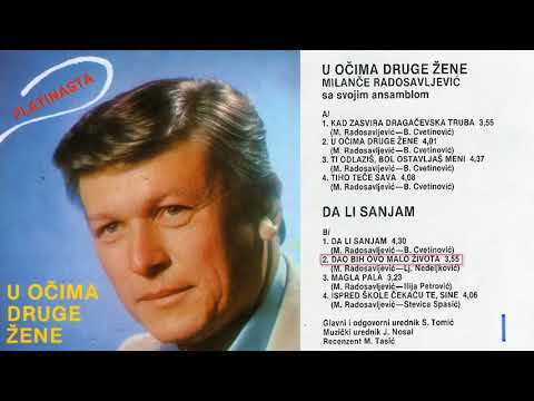 Milance Radosavljevic - Dao bih ovo malo zivota - (Audio 1983)