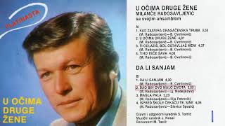 Video thumbnail of "Milance Radosavljevic - Dao bih ovo malo zivota - (Audio 1983)"