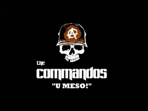 The Commandos - U meso!