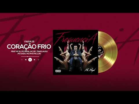 15. MC's Magal, IG, Dena, GP, TrapLaudo, PH, Luki e Kadu - Coração Frio (Visualizer) Frequência