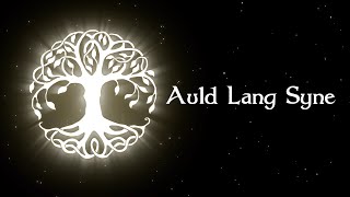 Auld Lang Syne (Celtic Duet Version) | The Hound + The Fox (Lyric Video)