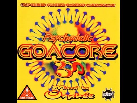 Psychedelic Goa Core 3 (Mixed By DJ Orphée)
