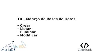 10 - Bases de Datos: Listar, Crear, Eliminar y Modificar [MariaDB 10/MySQL]
