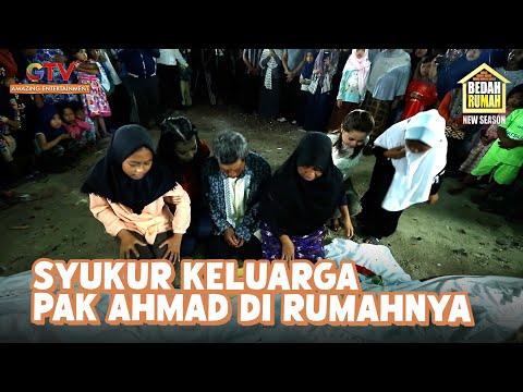 RUMAH BARU! Pak Ahmad & Keluarga Menangis Lihat Rumahnya! |BEDAH RUMAH EPS. 33 | EPS. 34 (7/8)