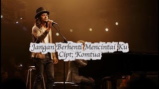Download lagu JANGAN BERHENTI MENCINTAI KU mp3 Download lagu JANGAN BERHENTI MENCINTAI KU mp3