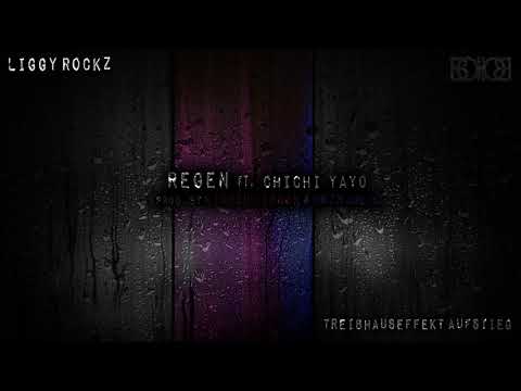 LiggyRockz - Regen ft. ChiChi Yayo [prod. by KiddohKiddoh & MRTNmusic]