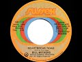 1975 Bill Withers - Heartbreak Road