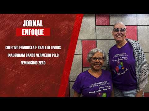 Coletivo Feminista e Realejo Livros inauguram Banco Vermelho pelo Feminicídio Zero