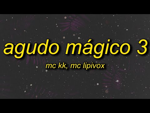 Agudo Mágico 3 (Letra/Lyrics) | deita pro aurelio mas vem sem fazer careta