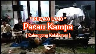 Download lagu Pasau Kampa - Calempong Kolaborasi (Latihan) mp3
