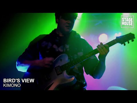 Bird's View - Kimono [Live @ StageHouse]