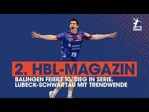 Balingen feiert 10. Sieg in Serie, Lübeck-Schwartau mit Trendwende | 2. HBL-Highlightmagazin