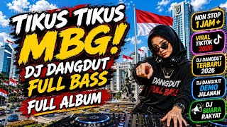 Download lagu TIKUS  TIKUS MBG! ‼️ LAGU DJ VIRAL‼️ DJ DANGDUT VIRAL‼️ FULL ALBUM NONSTOP 1 JAM ‼️ mp3