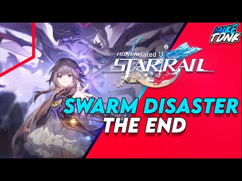Simulated Universe Swarm Disaster: THE END - Honkai Star Rail