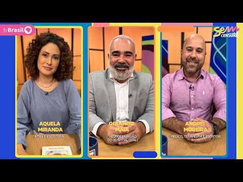 SEM CENSURA RECEBE AQUELA MIRANDA, ORLANDO MAIA E ANDREI MOREIRA