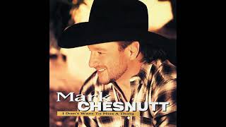 What Was You Thinking - Mark Chesnutt