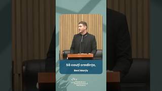 “Credința - încredere neclintită” | Beniamin Marțiș
