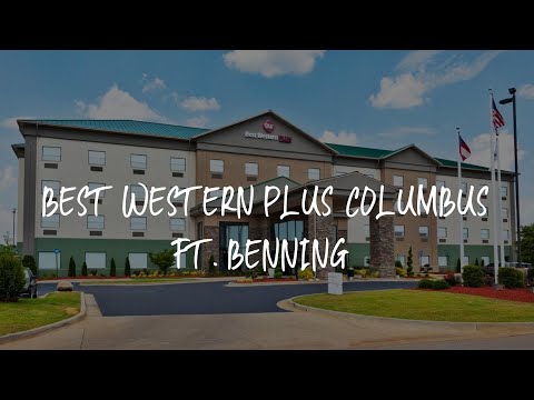 Best Western Plus Columbus Ft. Benning Review - Columbus , United States of America