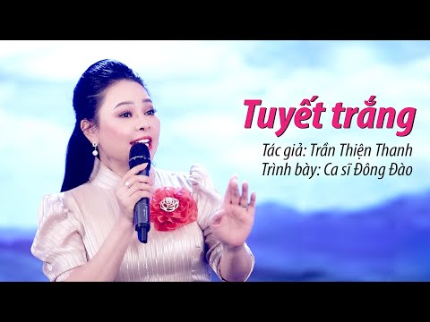 TUYẾT TRẮNG - Giọng Hát Hải Ngoại Quá Chi Là Ngọt Ngào - Đông Đào || Ca Sĩ Đông Đào