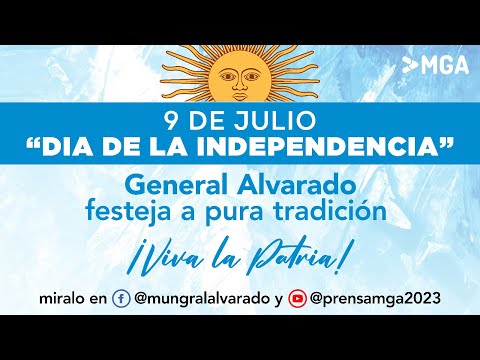 Festejos #09Julio en #GeneralAlvarado